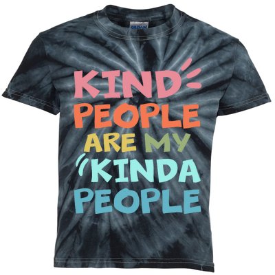 Kind People Are My Kinda People Anti Bullying Design Gifts Kids Tie-Dye T-Shirt