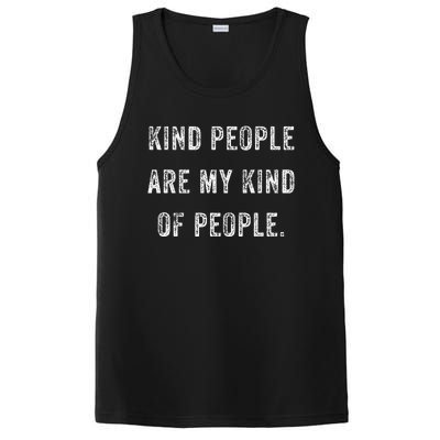 Kind People Are My Kind Of People Kindness A Cool Superpower PosiCharge Competitor Tank