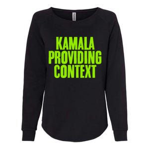 Kamala Providing Context Kamala Meme Gen Z Kamala President Gift Womens California Wash Sweatshirt