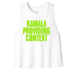 Kamala Providing Context Kamala Meme Gen Z Kamala President Gift Women's Racerback Cropped Tank