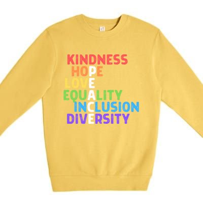 Kindness Peace Equality Inclusion Diversity Human Rights Funny Gift Premium Crewneck Sweatshirt