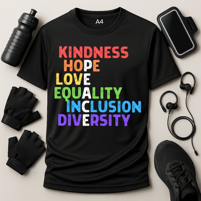 Kindness Peace Equality Inclusion Diversity Human Rights Funny Gift Cooling Performance Crew T-Shirt