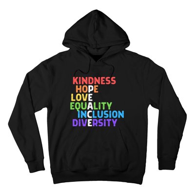 Kindness Peace Equality Inclusion Diversity Human Rights Funny Gift Hoodie