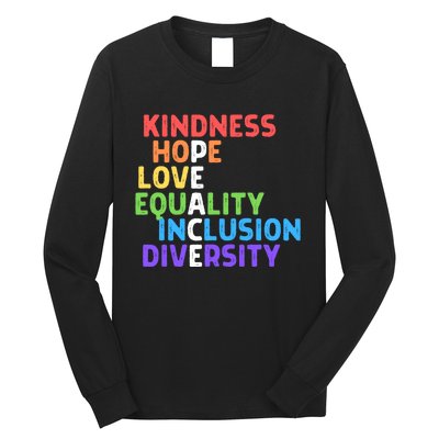 Kindness Peace Equality Inclusion Diversity Human Rights Funny Gift Long Sleeve Shirt