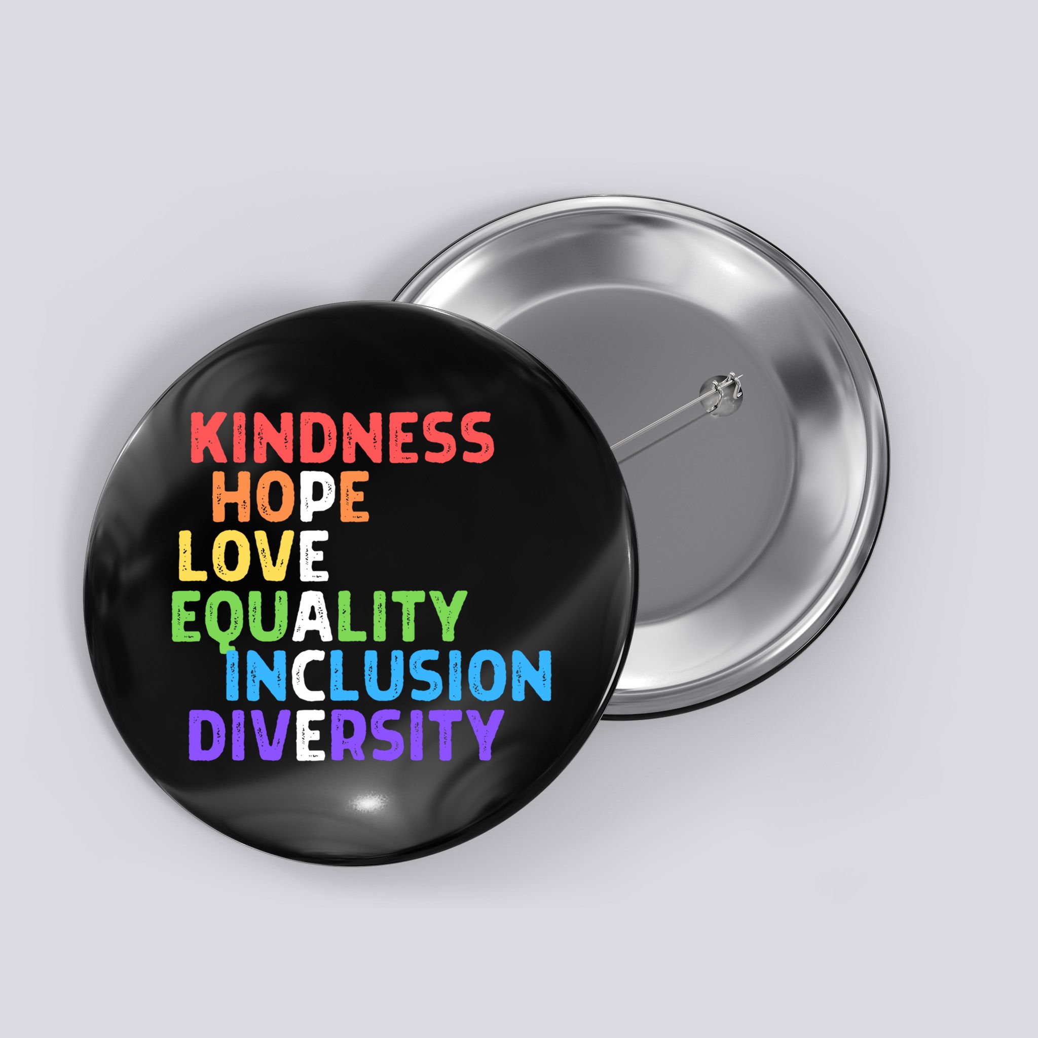 Kindness Peace Equality Inclusion Diversity Human Rights Funny Gift Button