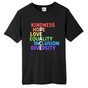 Kindness Peace Equality Inclusion Diversity Human Rights Funny Gift Tall Fusion ChromaSoft Performance T-Shirt