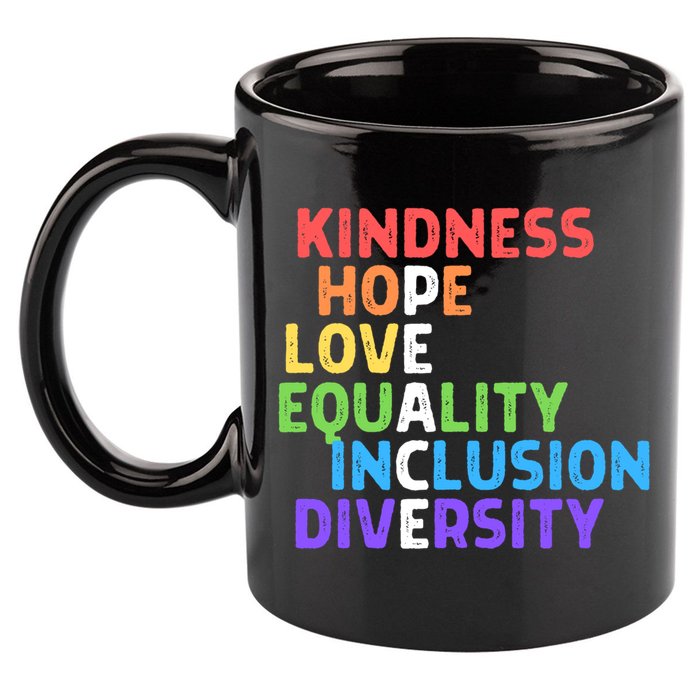 Kindness Peace Equality Inclusion Diversity Human Rights Funny Gift 11oz C Handle Ceramic Mug