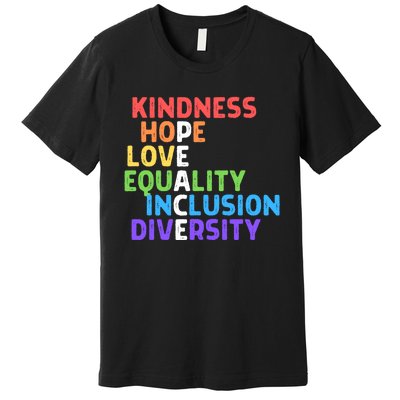 Kindness Peace Equality Inclusion Diversity Human Rights Funny Gift Premium T-Shirt