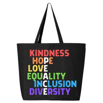 Kindness Peace Equality Inclusion Diversity Human Rights Funny Gift 25L Jumbo Tote