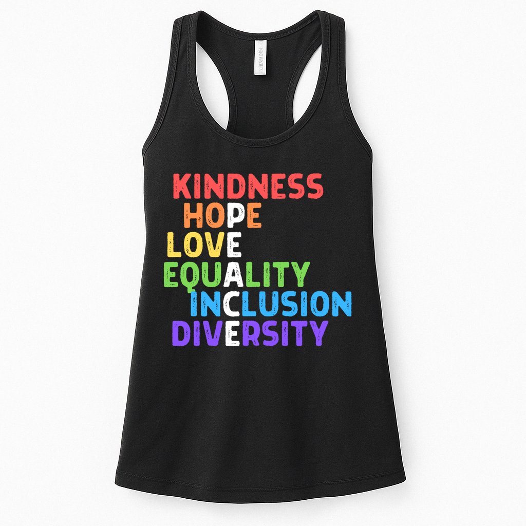 Kindness Peace Equality Inclusion Diversity Human Rights Funny Gift Womens Tank Top