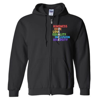 Kindness Peace Equality Inclusion Diversity Human Rights Funny Gift Full Zip Hoodie