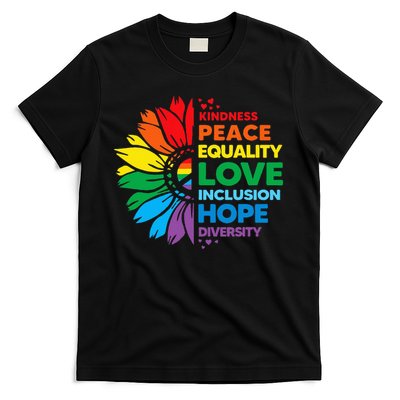 Kindness Peace Equality Love Inclusion Hope Diversity Flower T-Shirt