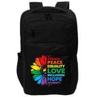Kindness Peace Equality Love Inclusion Hope Diversity Flower Impact Tech Backpack