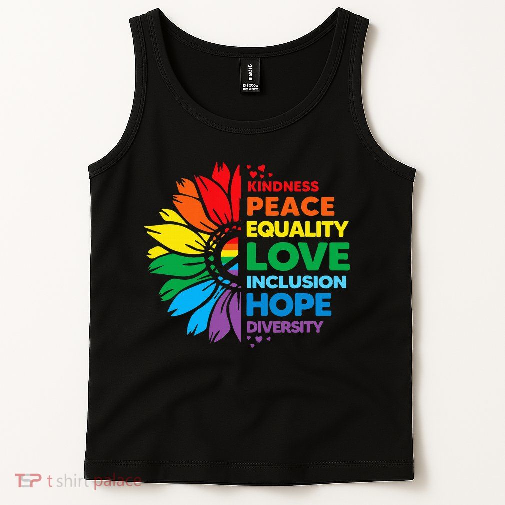 Kindness Peace Equality Love Inclusion Hope Diversity Flower Tank Top