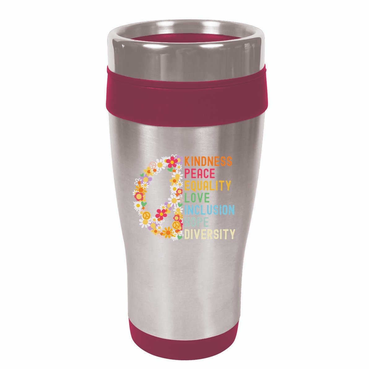 Kindness Peace Equality Love Hope Diversity 16oz Travel Tumbler