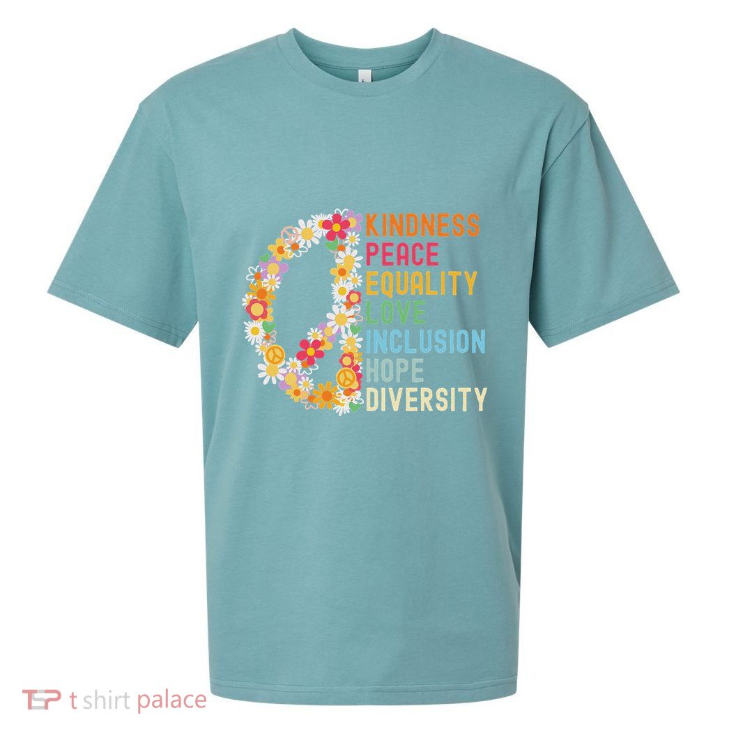 Kindness Peace Equality Love Hope Diversity Sueded Cloud Jersey T-Shirt