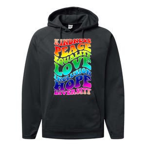 Kindness Peace Equality Love Inclusion Hope Diversity Performance Fleece Hoodie