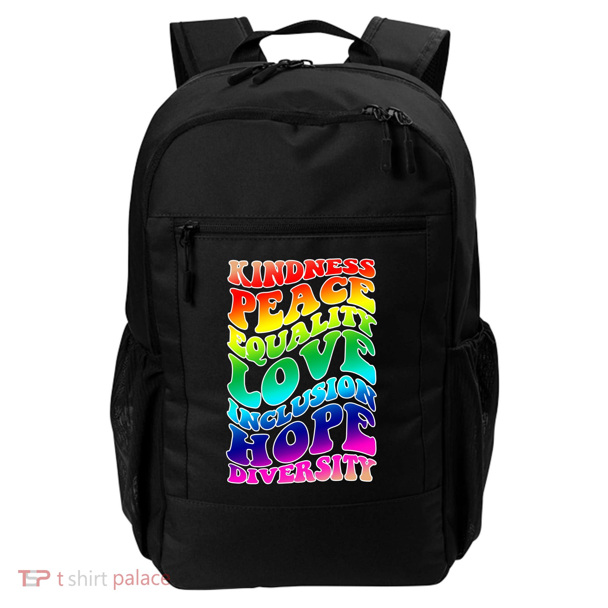Kindness Peace Equality Love Inclusion Hope Diversity Backpack