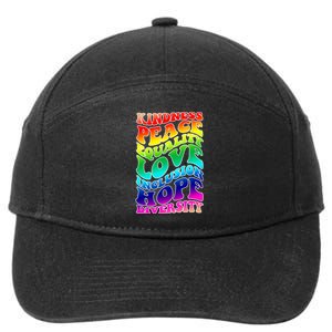 Kindness Peace Equality Love Inclusion Hope Diversity 7-Panel Snapback Hat