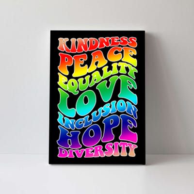 Kindness Peace Equality Love Inclusion Hope Diversity Canvas