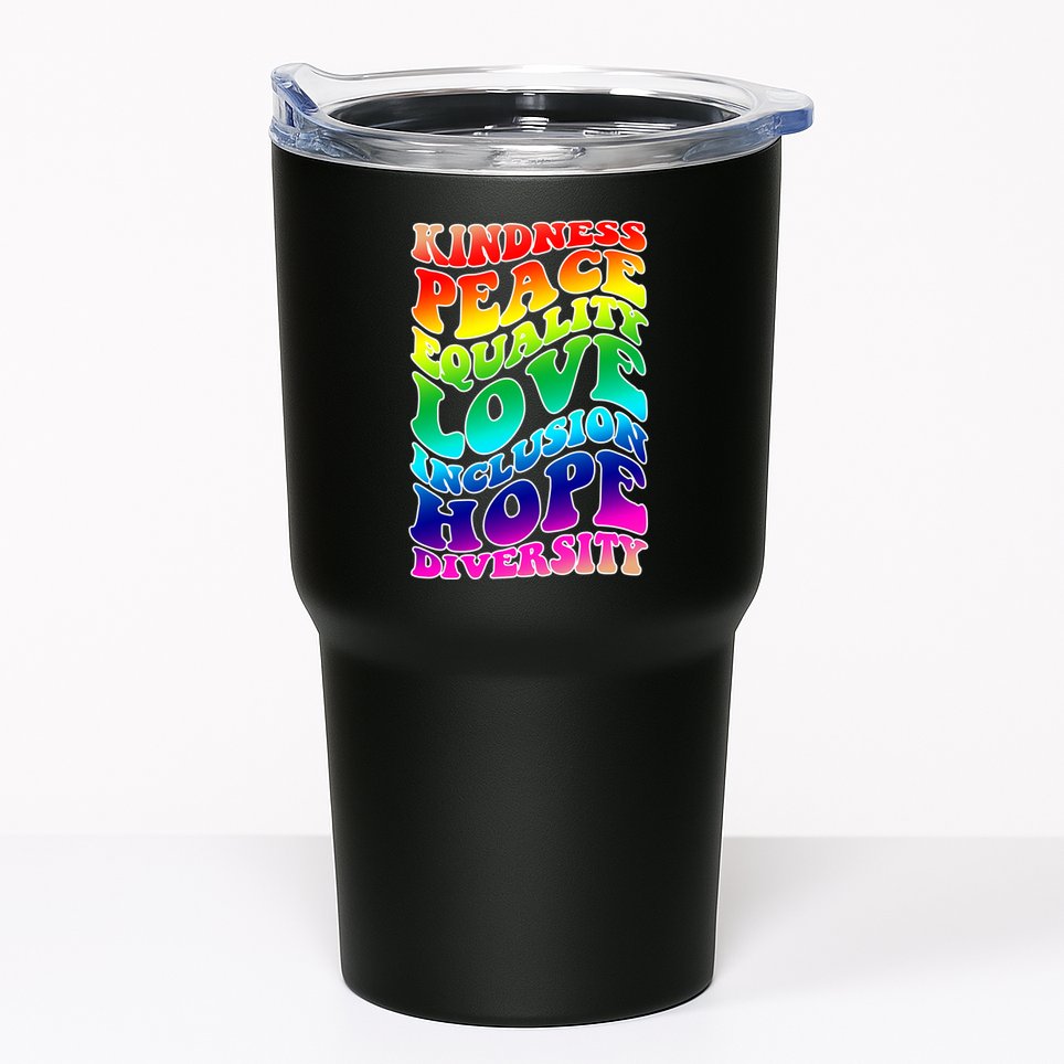 Kindness Peace Equality Love Inclusion Hope Diversity Tumbler