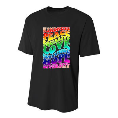 Kindness Peace Equality Love Inclusion Hope Diversity Youth Performance Sprint T-Shirt