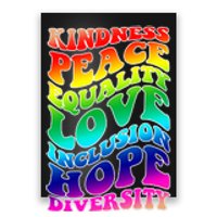 Kindness Peace Equality Love Inclusion Hope Diversity Poster