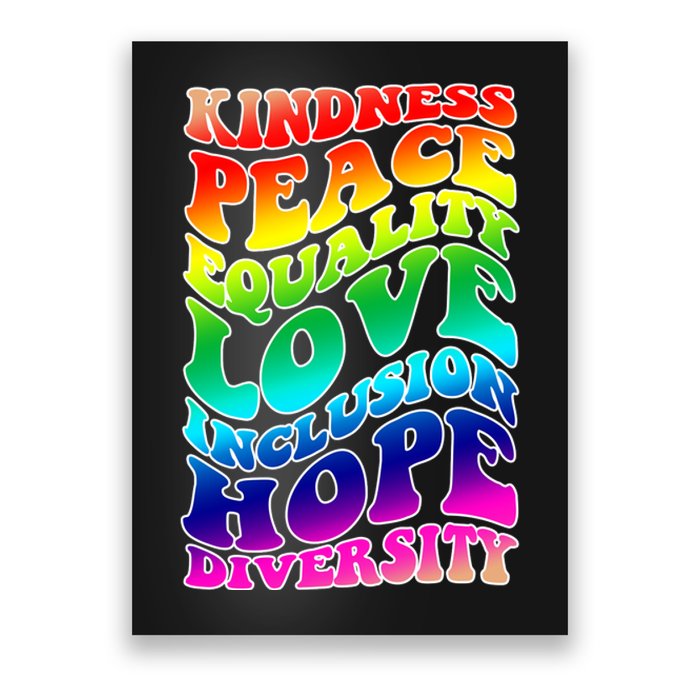 Kindness Peace Equality Love Inclusion Hope Diversity Poster