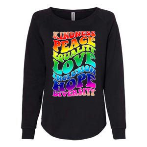 Kindness Peace Equality Love Inclusion Hope Diversity Womens California Wash Sweatshirt