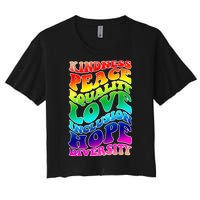 Kindness Peace Equality Love Inclusion Hope Diversity Women's Crop Top Tee