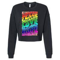 Kindness Peace Equality Love Inclusion Hope Diversity Cropped Pullover Crew