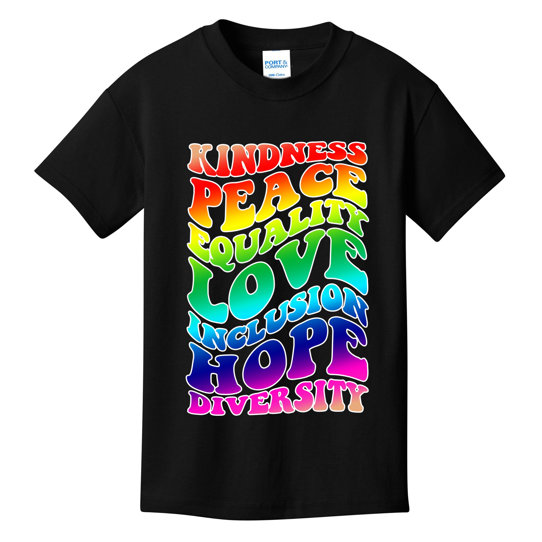 Kindness Peace Equality Love Inclusion Hope Diversity Kids T-Shirt