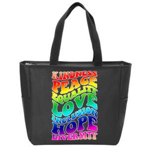 Kindness Peace Equality Love Inclusion Hope Diversity Zip Tote Bag