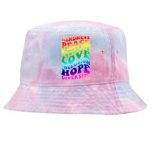 Kindness Peace Equality Love Inclusion Hope Diversity Tie-Dyed Bucket Hat