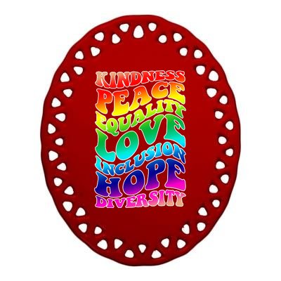 Kindness Peace Equality Love Inclusion Hope Diversity Ceramic Oval Ornament