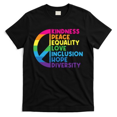 Kindness Peace Equality Love Inclusion Hope Diversity T-Shirt