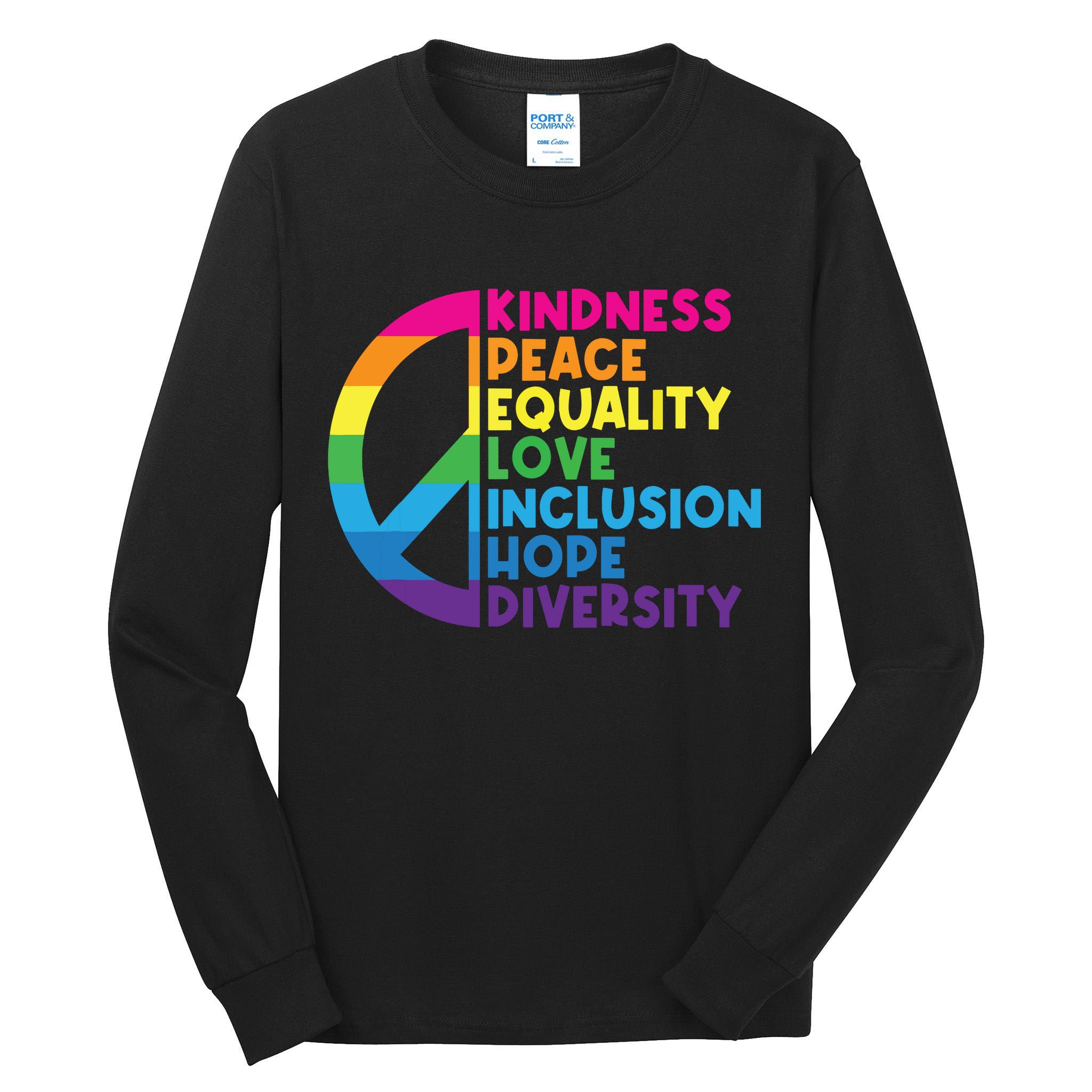 Kindness Peace Equality Love Inclusion Hope Diversity Tall Long Sleeve T-Shirt