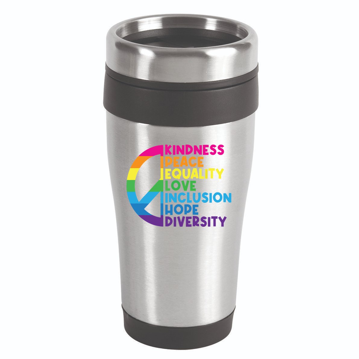 Kindness Peace Equality Love Inclusion Hope Diversity 16oz Travel Tumbler