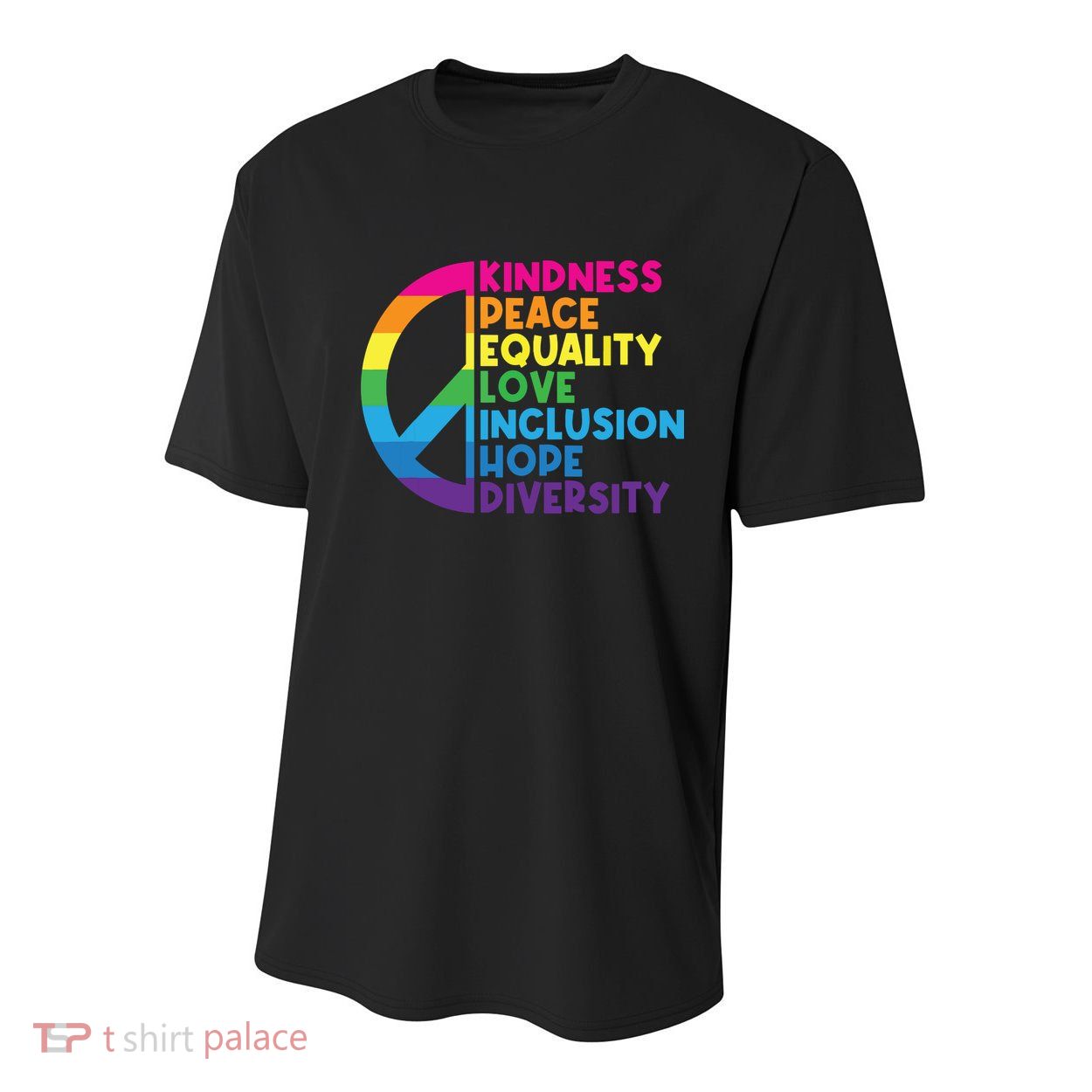 Kindness Peace Equality Love Inclusion Hope Diversity Youth Performance Sprint T-Shirt