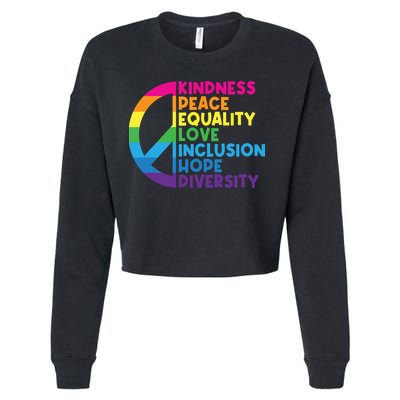 Kindness Peace Equality Love Inclusion Hope Diversity Cropped Pullover Crew