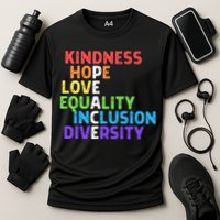 Kindness Peace Equality Inclusion Diversity Human Rights Cooling Performance Crew T-Shirt