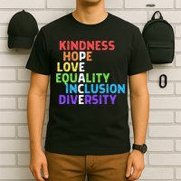 Kindness Peace Equality Inclusion Diversity Human Rights T-Shirt