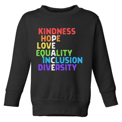 Kindness Peace Equality Inclusion Diversity Human Rights Toddler Sweatshirt
