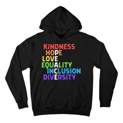 Kindness Peace Equality Inclusion Diversity Human Rights Tall Hoodie