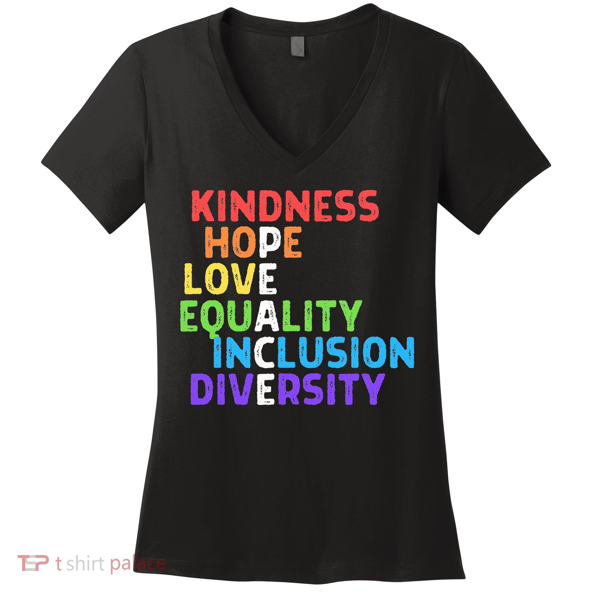 Kindness Peace Equality Inclusion Diversity Human Rights Women's V-Neck T-Shirt
