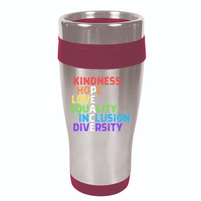Kindness Peace Equality Inclusion Diversity Human Rights 16oz Travel Tumbler