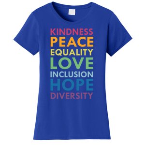 Kindness Peace Equality Inclusion Diversity Hu Rights Meaningful Gift Women's T-Shirt