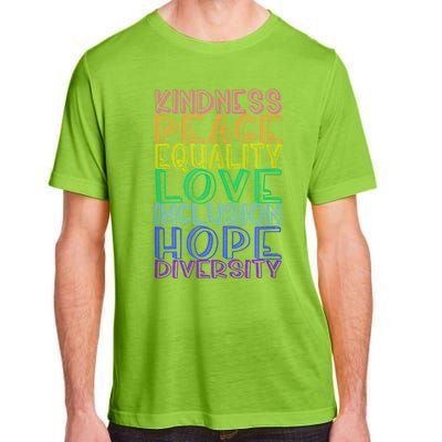 Kindness Peace Equality Love Inclusion Hope Diversity Adult ChromaSoft Performance T-Shirt