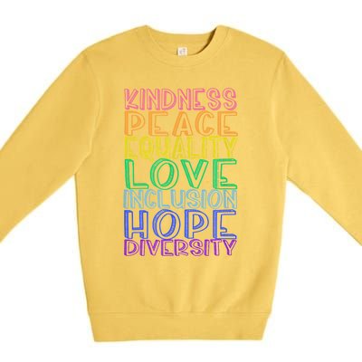 Kindness Peace Equality Love Inclusion Hope Diversity Premium Crewneck Sweatshirt