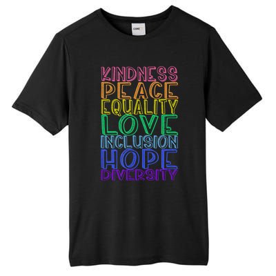 Kindness Peace Equality Love Inclusion Hope Diversity Tall Fusion ChromaSoft Performance T-Shirt